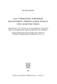 cover of the book Das Verhältnis zwischen Diatesseron, christlicher Gnosis und »Western Text«.