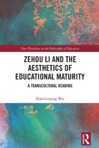 cover of the book Zehou Li and the Aesthetics of Educational Maturity: A Transcultural Reading