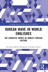 cover of the book Korean Wave in World Englishes: The Linguistic Impact of Korea's Popular Culture