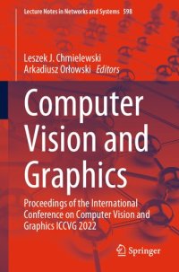 cover of the book Computer Vision and Graphics: Proceedings of the International Conference on Computer Vision and Graphics ICCVG 2022