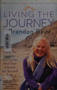 cover of the book Living The Journey: Using The Journey Method to Heal Your Life and Set Yourself Free