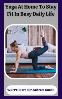 cover of the book Yoga At Home to Stay Fit In Busy Daily life