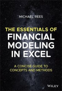 cover of the book The Essentials of Financial Modeling in Excel: A Concise Guide to Concepts and Methods