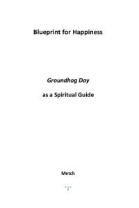 cover of the book Blueprint for Happiness - Groundhog Day as a Spiritual Guide