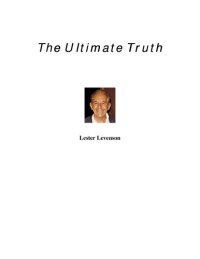 cover of the book The Ultimate Truth by Lester Levenson - Ultimate truth About Love & Happiness: A Handbook to Life