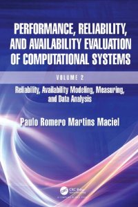 cover of the book Performance, Reliability, and Availability Evaluation of Computational Systems, Volume 2: Reliability, Availability Modeling