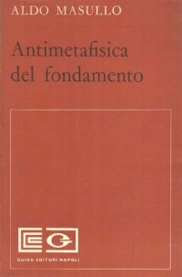 cover of the book Antimetafisica del fondamento