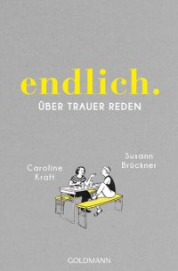 cover of the book endlich.: über trauer reden