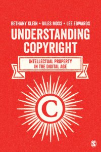 cover of the book Understanding Copyright: Intellectual Property in the Digital Age