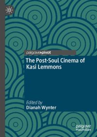 cover of the book The Post-Soul Cinema of Kasi Lemmons