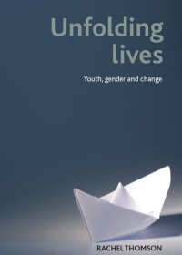 cover of the book Unfolding Lives: Youth, Gender and Change