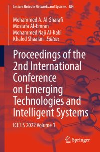 cover of the book Proceedings of the 2nd International Conference on Emerging Technologies and Intelligent Systems: ICETIS 2022 Volume 1