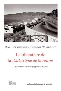 cover of the book Le laboratoire de la Dialectique de la raison: Discussions, notes et fragments inédits