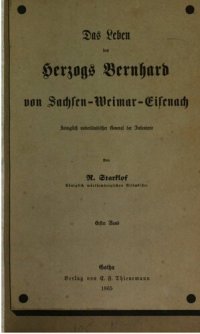 cover of the book Das Leben des Herzogs Bernhard von Sachsen-Weimar-Eisenach, Königlich Niederländischer General der Infanterie