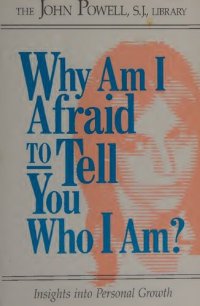 cover of the book Why Am I Afraid to Tell You Who I Am? Insights into Personal Growth (featured in Melody Beattie book Codependent No More)