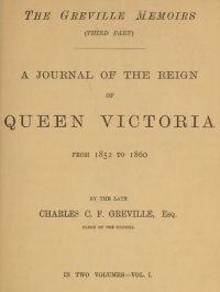 cover of the book The Greville Memoirs, Part 3 (of 3), Volume 1 (of 2)