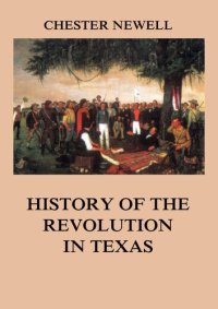 cover of the book History of the Revolution in Texas