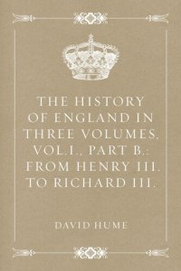 cover of the book The History of England in Three Volumes, Vol. I., Part A.