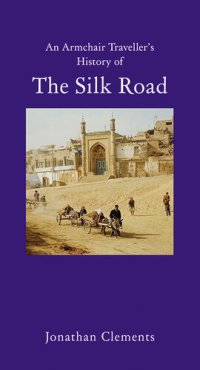 cover of the book A History of the Silk Road