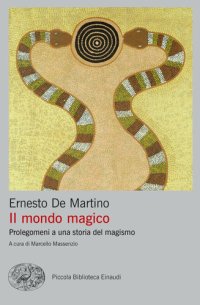 cover of the book Il mondo magico. Prolegomeni a una storia del magismo