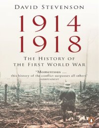 cover of the book 1914 - 1918: The History Of The First World War