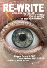 cover of the book Re-Write: A Trauma Workbook of Creative Writing and Recovery in Our New Normal