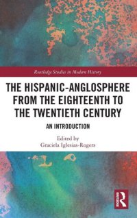 cover of the book The Hispanic-Anglosphere from the Eighteenth to the Twentieth Century