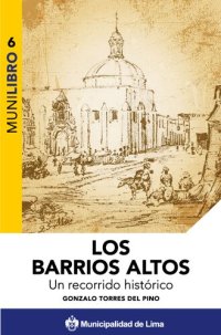 cover of the book Los Barrios Altos (Lima). Un recorrido