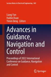 cover of the book Advances in Guidance, Navigation and Control: Proceedings of 2022 International Conference on Guidance, Navigation and Control