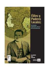 cover of the book Élites y Poderes Locales: sociedades regionales ante la descentralización. Los casos de Puno y Ayacucho