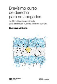 cover of the book Brevísimo curso de derecho para no abogados