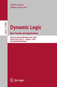 cover of the book Dynamic Logic. New Trends and Applications: 4th International Workshop, DaLí 2022, Haifa, Israel, July 31–August 1, 2022, Revised Selected Papers