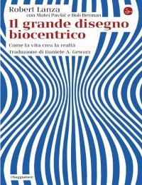 cover of the book Il grande disegno biocentrico