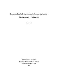 cover of the book Homeopatia e Princípios Alquímicos na Agricultura: Fundamentos e Aplicações