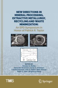 cover of the book New Directions in Mineral Processing, Extractive Metallurgy, Recycling and Waste Minimization: An EPD Symposium in Honor of Patrick R. Taylor