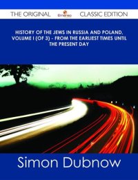 cover of the book History of the Jews in Russia and Poland, Volume 1 [of 3]