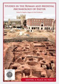 cover of the book Studies in the Roman and Medieval Archaeology of Exeter