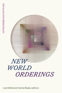 cover of the book New World Orderings: China and the Global South