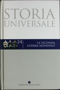 cover of the book Storia universale. La seconda guerra mondiale