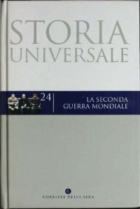 cover of the book Storia universale. La seconda guerra mondiale