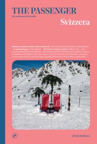 cover of the book Svizzera. The Passenger. Per esploratori del mondo