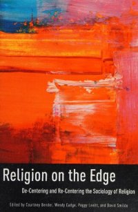 cover of the book Religion on the Edge: De-centering and Re-centering the Sociology of Religion