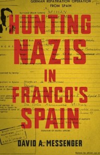 cover of the book Hunting Nazis in Franco's Spain