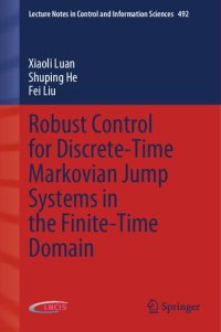 cover of the book Robust Control for Discrete-Time Markovian Jump Systems in the Finite-Time Domain