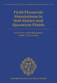 cover of the book Field Theoretic Simulations in Soft Matter and Quantum Fluids