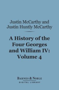 cover of the book A History of the Four Georges; Volume I