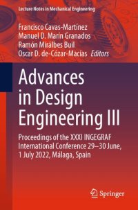 cover of the book Advances in Design Engineering III: Proceedings of the XXXI INGEGRAF International Conference 29–30 June, 1 July 2022, Málaga, Spain