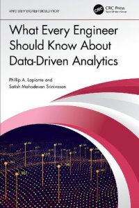 cover of the book What Every Engineer Should Know About Data-Driven Analytics