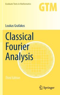 cover of the book Classical Fourier Analysis, Third  Edition [3rd Ed] (Instructor Solution Manual, Solutions)