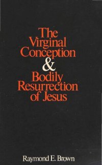 cover of the book The Virginal Conception and Bodily Resurrection of Jesus